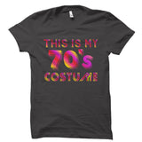 This Is My 70's Costume Shirt