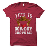 This Is My Cowboy Costume Shirt