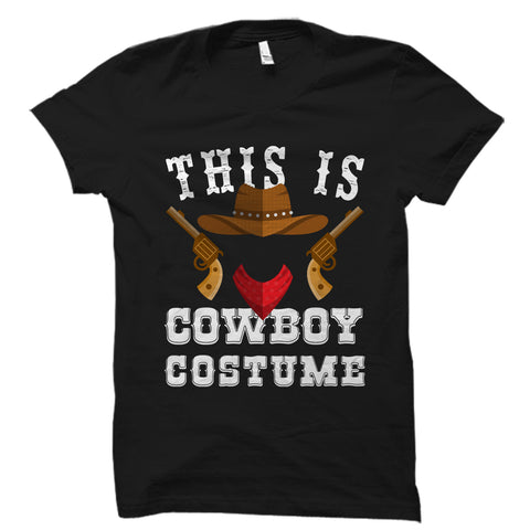 This Is My Cowboy Costume Shirt