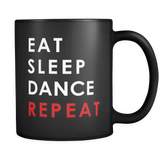 Eat Sleep Dance Repeat Black Mug