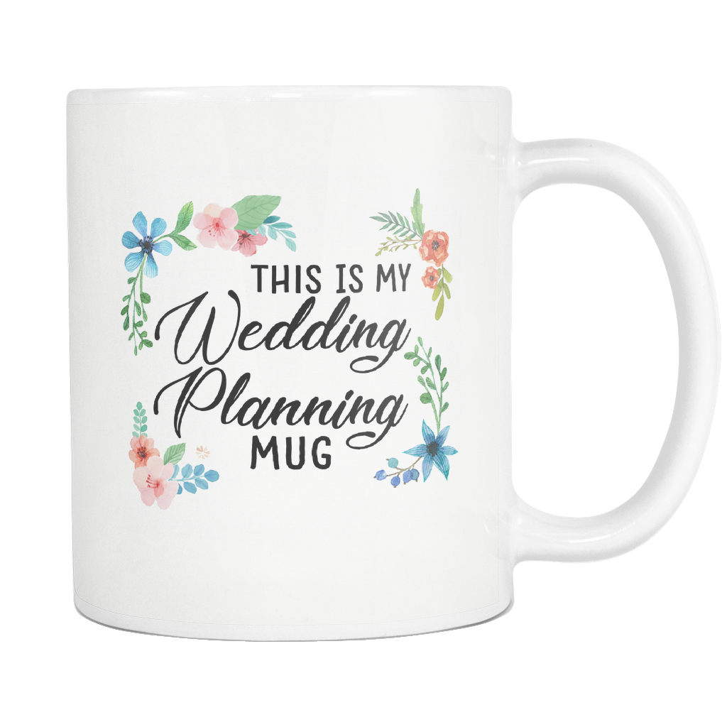 This Is My Wedding Planning Mug - White Mug