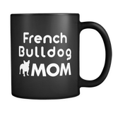 French Bulldog Mom Black Mug