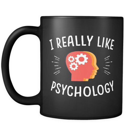 I really like psychology mug