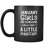 January Girls Are Sunshine Mixed with a Little Hurricane Mug