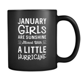 January Girls Are Sunshine Mixed with a Little Hurricane Mug