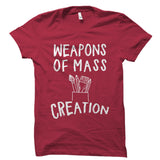 Weapons Of Mass Creation Shirt