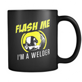Flash Me I'm A Welder Black Mug