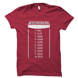 Woodworking In 10 Easy Steps Shirt