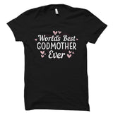 World's Best Godmother Ever Shirt