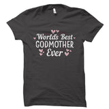 World's Best Godmother Ever Shirt