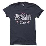 World's Best Godmother Ever Shirt