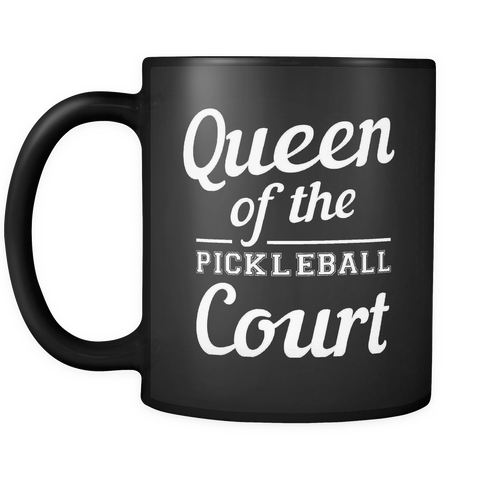 Queen Of The Pickleball Court Mug in Black