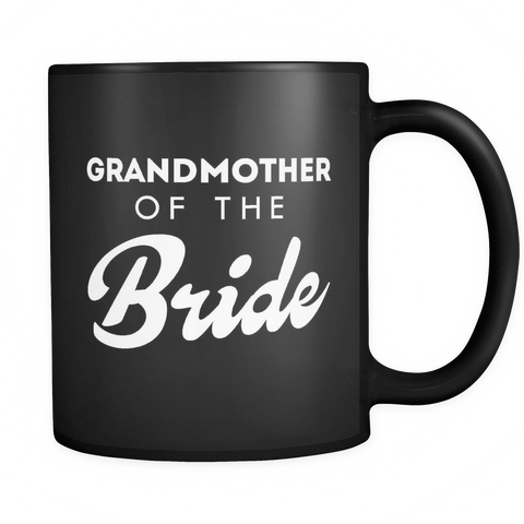 Grandmother Of The Bride Black Mug