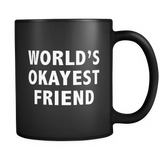 Word's Okayest Friend Black Mug