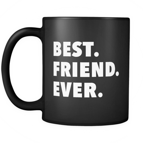 Best Friend Ever Black Mug