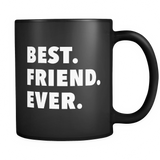 Best Friend Ever Black Mug