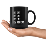 Eat Eat Eat Repeat 11oz Black Mug