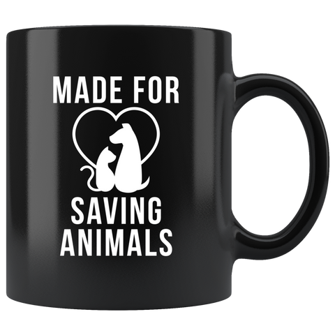 Made For Saving Animals 11oz Black Mug