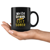 Write Drunk Edit Sober 11oz Black Mug