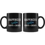 Happiness Is When Debits = Credits 11oz Black Mug
