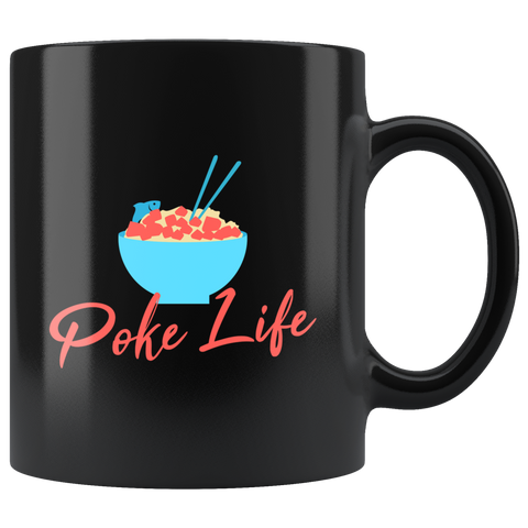 Poke Life 11oz Black Mug