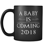 A Baby Is Coming 2018 Mug in Black