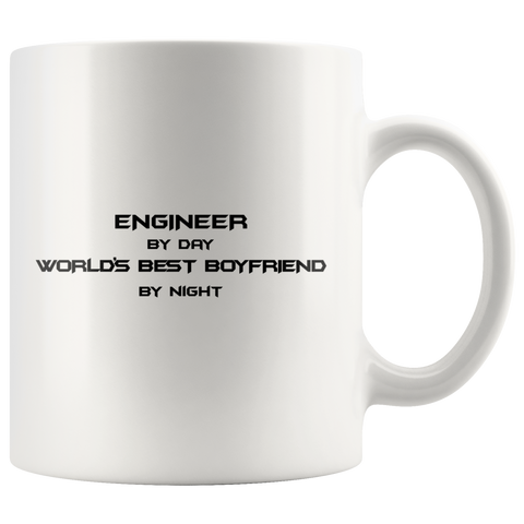 Engineer By Day World's Best Boyfriend By Night 11oz White Mug