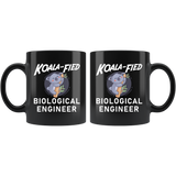 KOALA-FIED Biological Engineer  11oz Black Mug