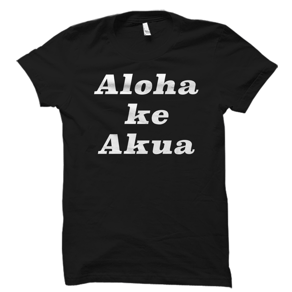 Aloha Ke Akua Hawaiian T-Shirt Christian Apparel