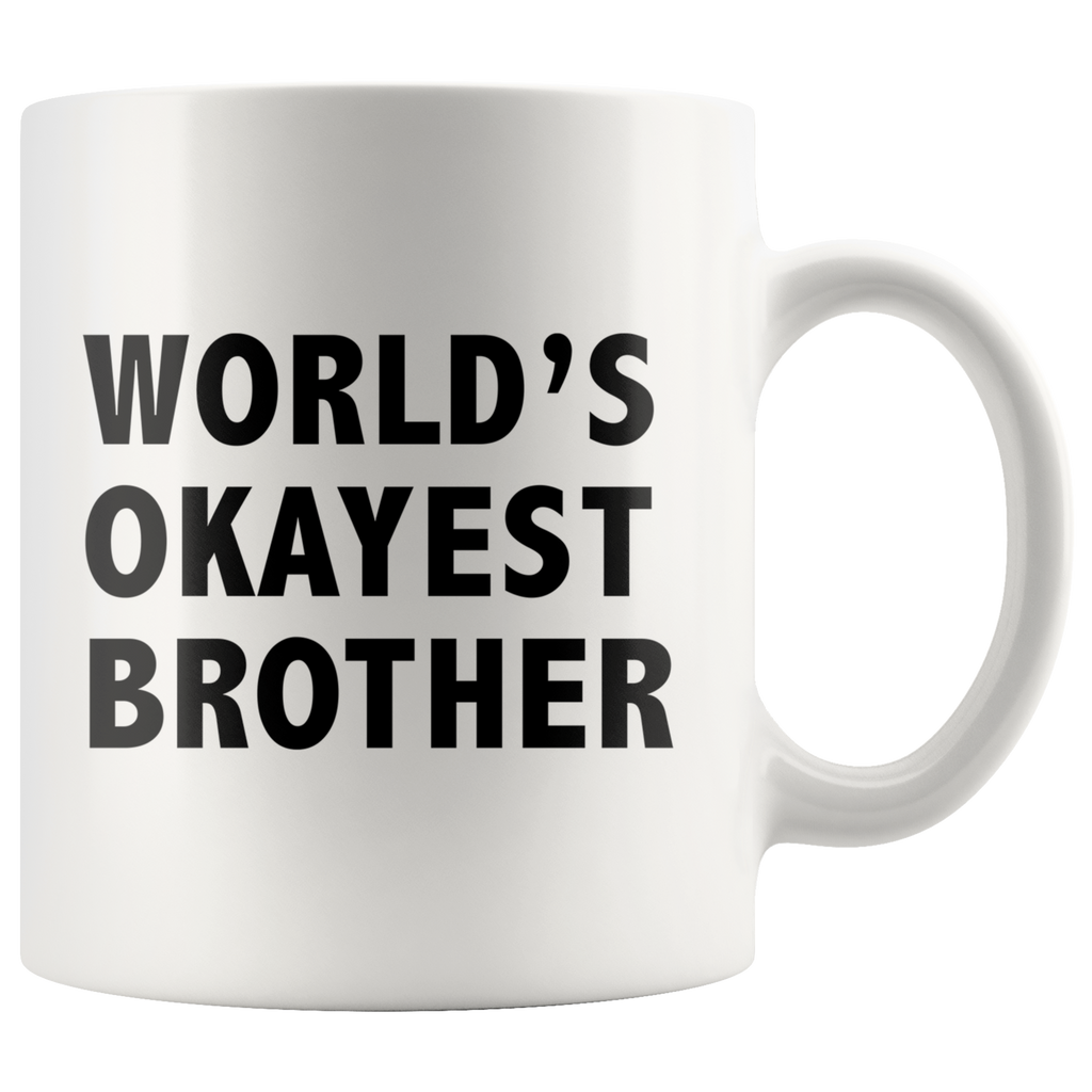 World's Okayest Brother White Mug