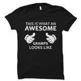 This is what an AWESOME Gramps looks like T-Shirt