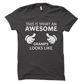 This is what an AWESOME Gramps looks like T-Shirt