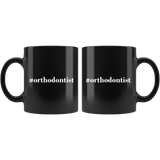 #Orthodontist 11oz Black Mug