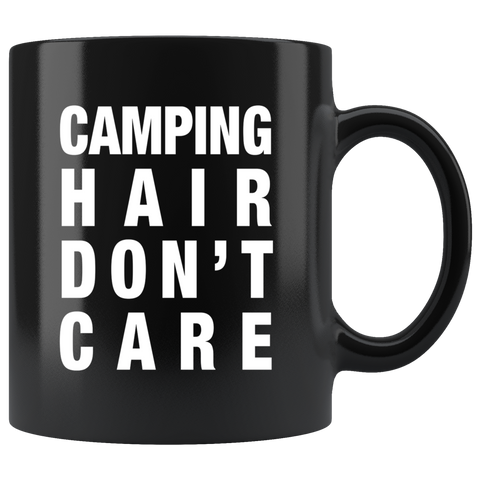 Camping Hair Don't Care 11oz Black Mug