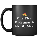 Our First Christmas As Mr and Mrs Black Mug