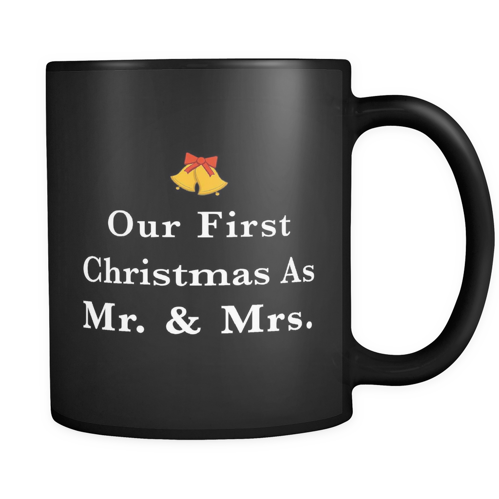 Our First Christmas As Mr and Mrs Black Mug
