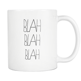 Blah Blah Blah White Mug