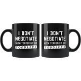 I Don't Negotiate With Terrorist Or Toddlers 11oz Black Mug