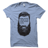 A Man Without a Beard Shirt
