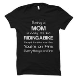 Being A Mom Shirt