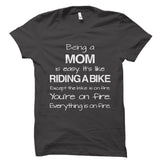 Being A Mom Shirt
