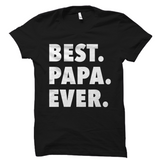 Best Papa Ever T-Shirt