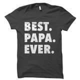 Best Papa Ever T-Shirt