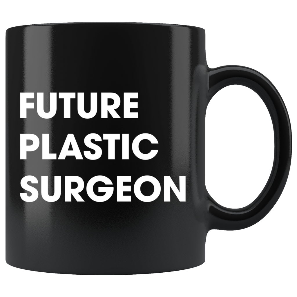 Future Plastic Surgeon 11oz Black Mug