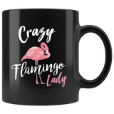Crazy Flamingo Lady 11oz Black Mug