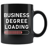 Business Degree Loading 11oz Black Mug