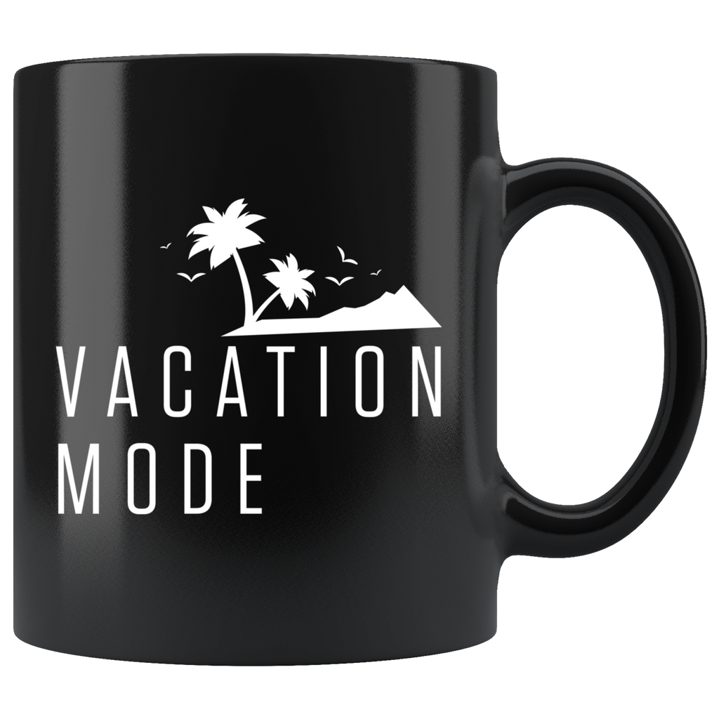Vacation Mode 11oz Black Mug