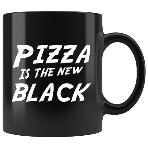 Pizza Is The New Black 11oz Black Mug