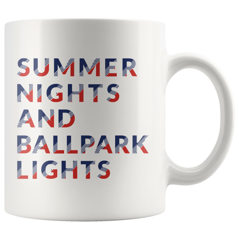 Summer Nights And Ballpark Lights 11oz White Mug