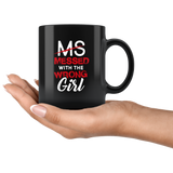 MS Messed With The Wrong Girl 11oz Black Mug